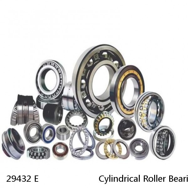 29432 E                        Cylindrical Roller Bearings